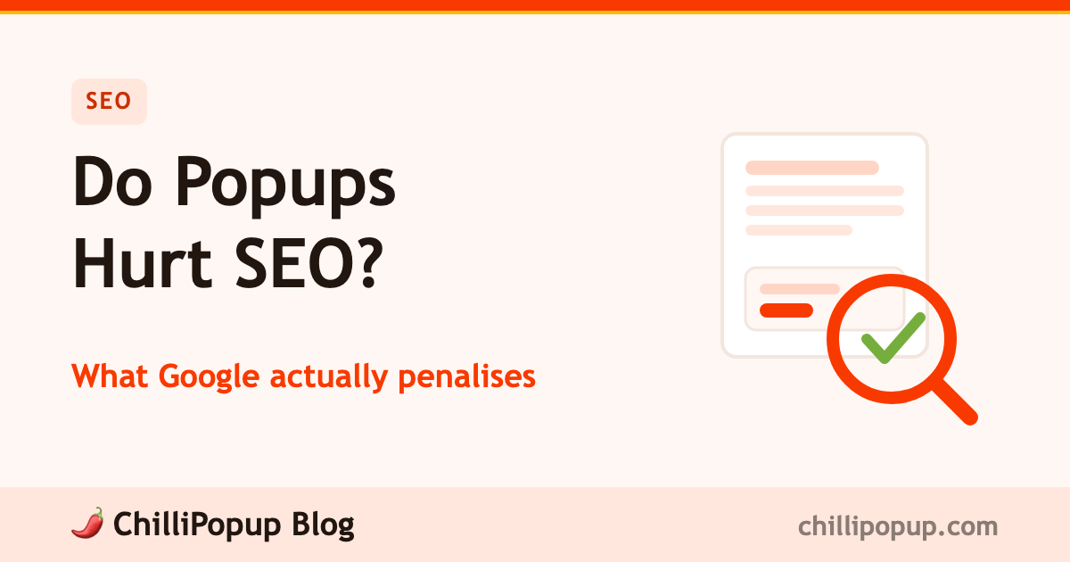 Do Popups Hurt SEO? What Google Actually Penalises
