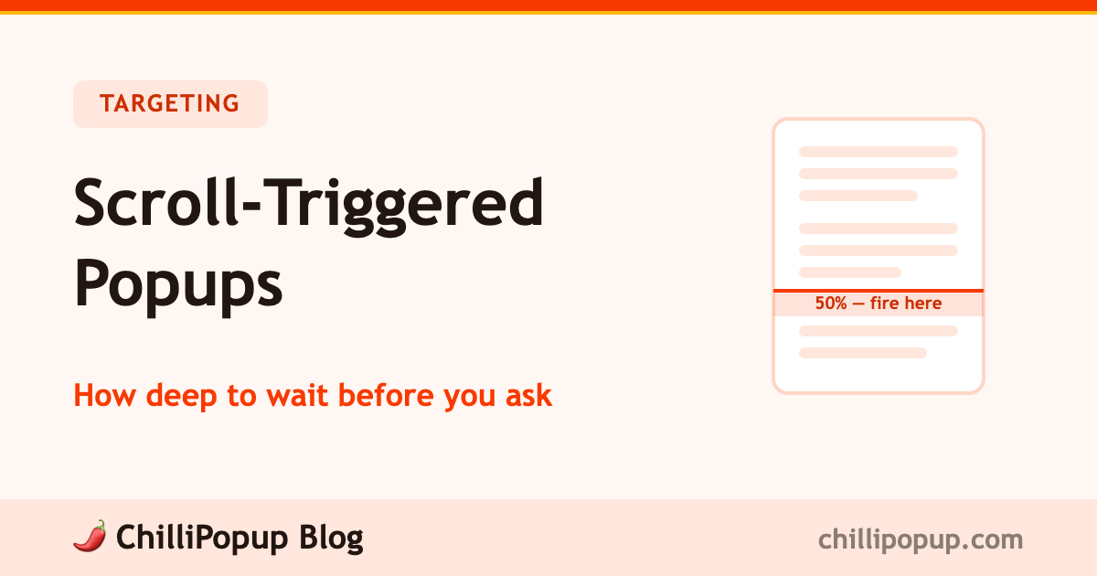 Scroll-Triggered Popups: How Deep to Wait Before You Ask